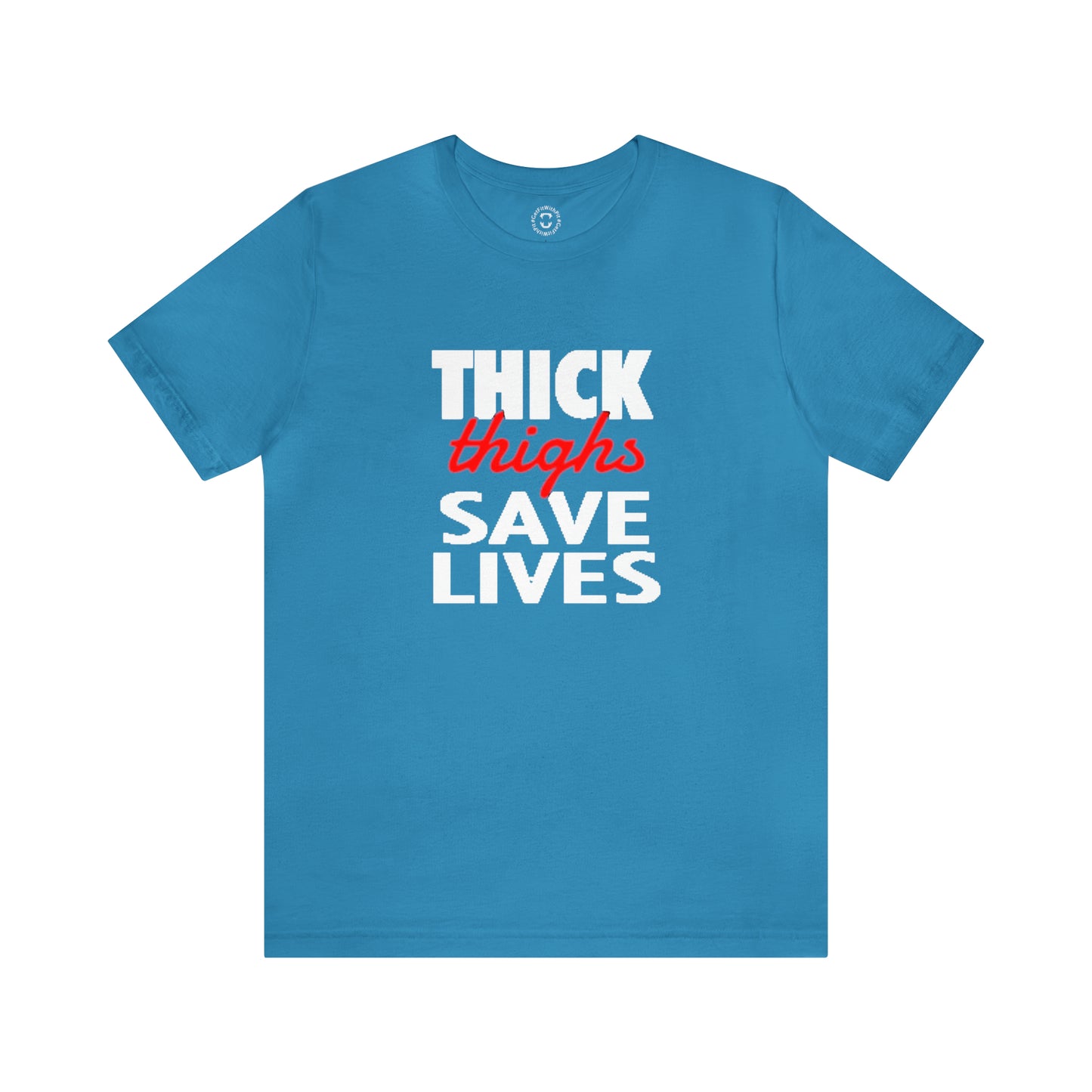 GFWP "Thick Thighs Save Lives" Tee