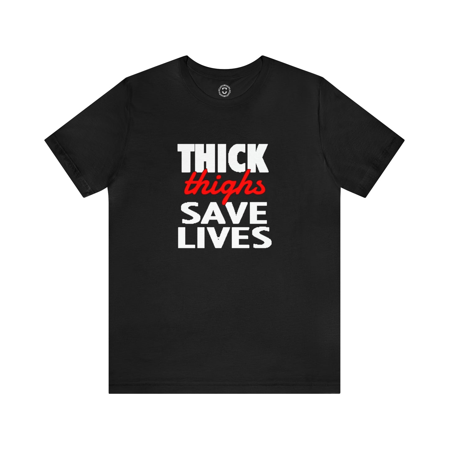 GFWP "Thick Thighs Save Lives" Tee