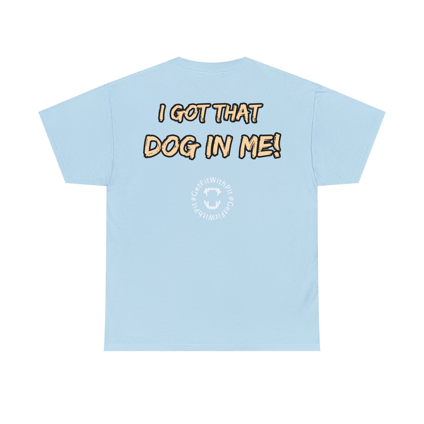 GFWP "Got That Dog In Me" Premium Tee