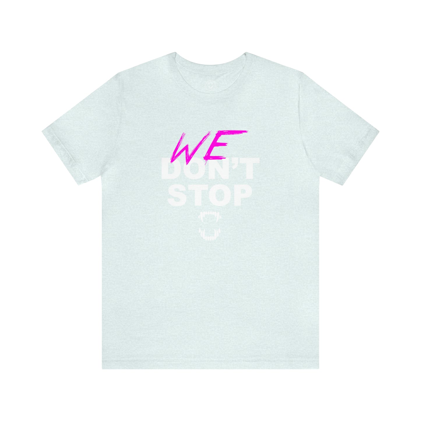 GFWP "We Don't Stop" Tee