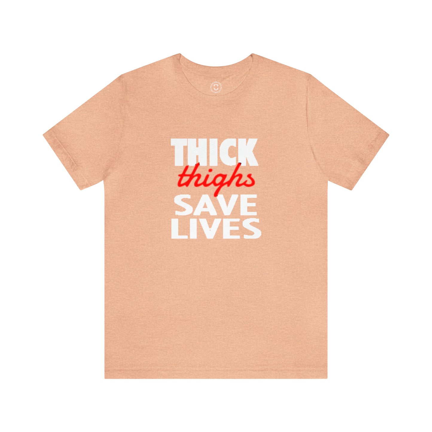 GFWP "Thick Thighs Save Lives" Tee