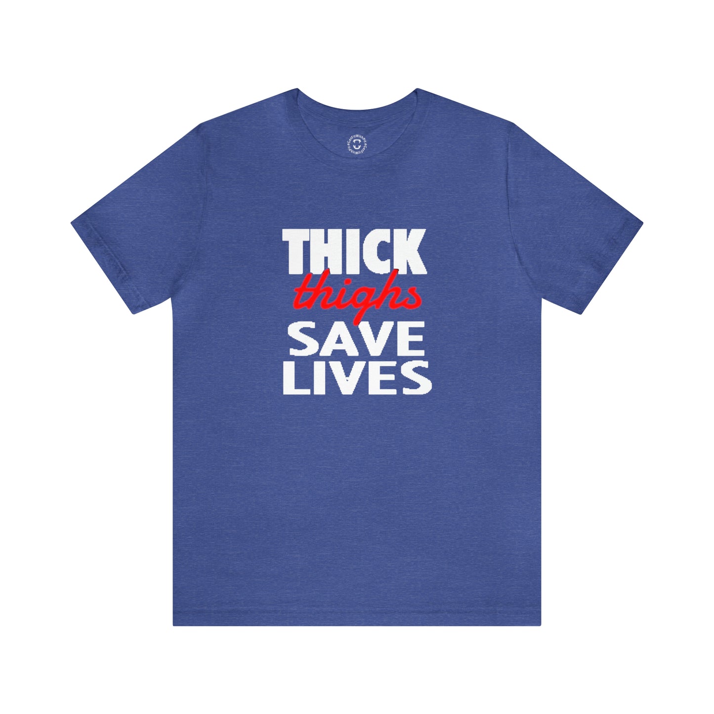GFWP "Thick Thighs Save Lives" Tee