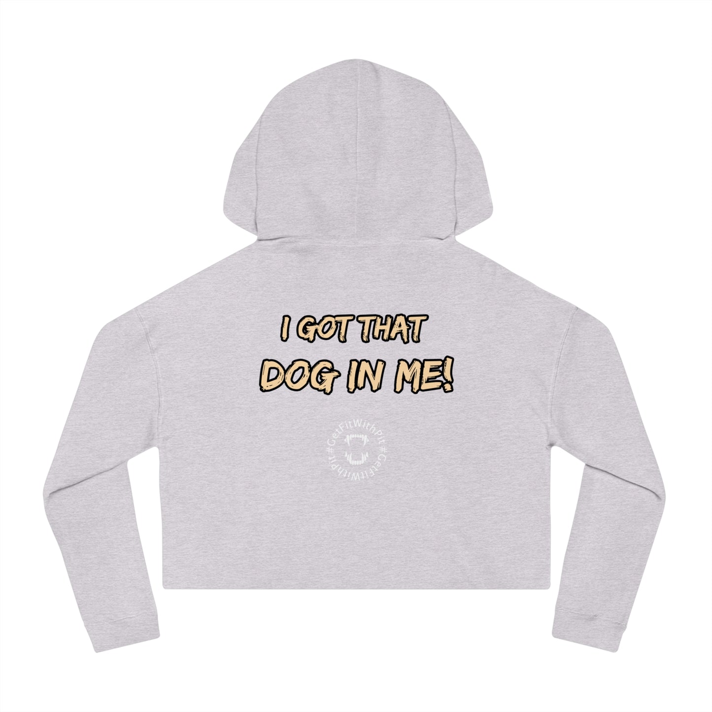 GFWP "Got That Dog In Me" Cropped Hoodie