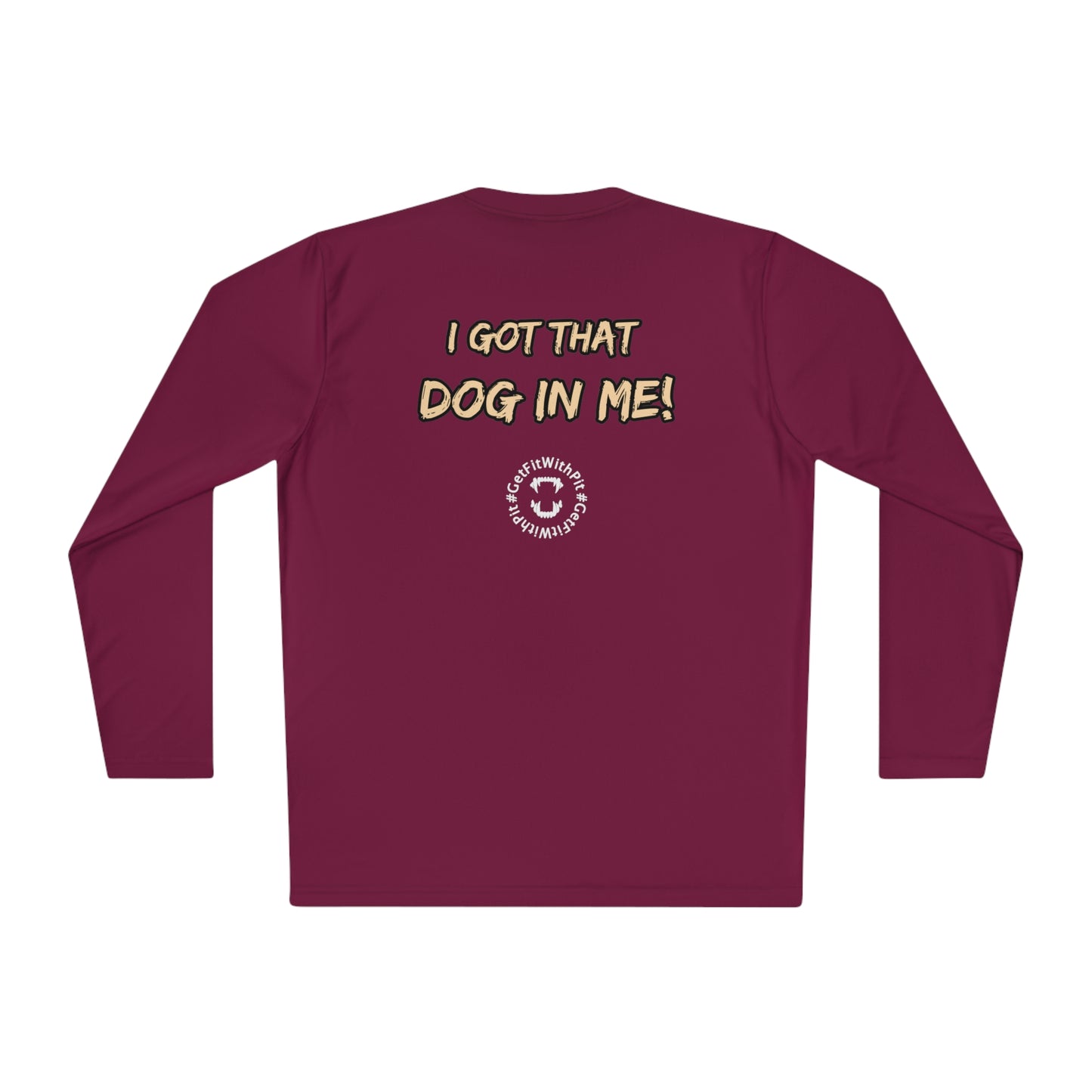 GFWP "Got That Dog In Me" Performance Long Sleeve