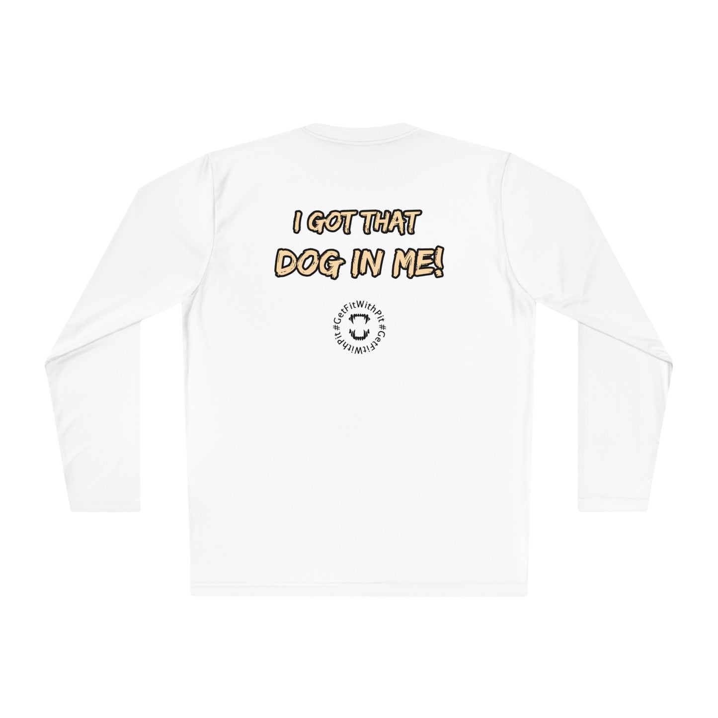 GFWP "Got That Dog In Me" Performance Long Sleeve
