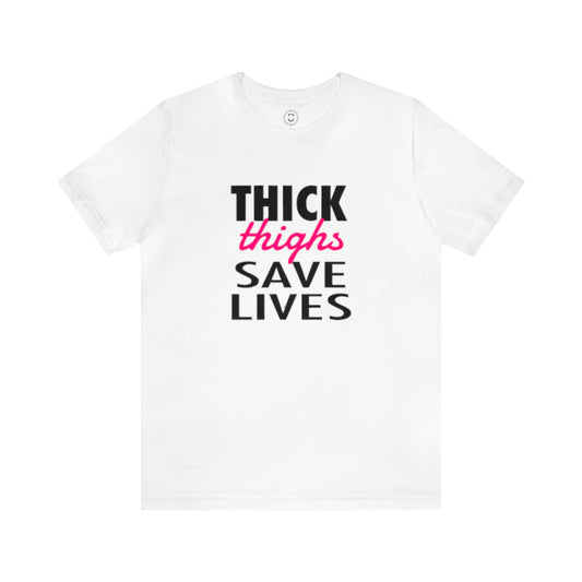 GFWP "Thick Thighs Save Lives" Tee