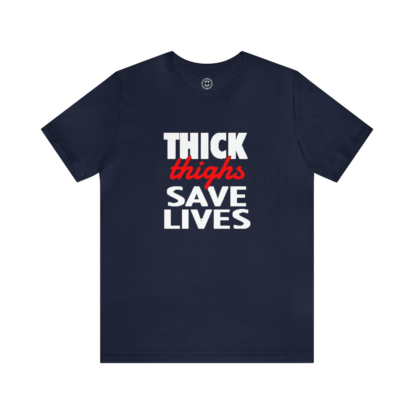 GFWP "Thick Thighs Save Lives" Tee
