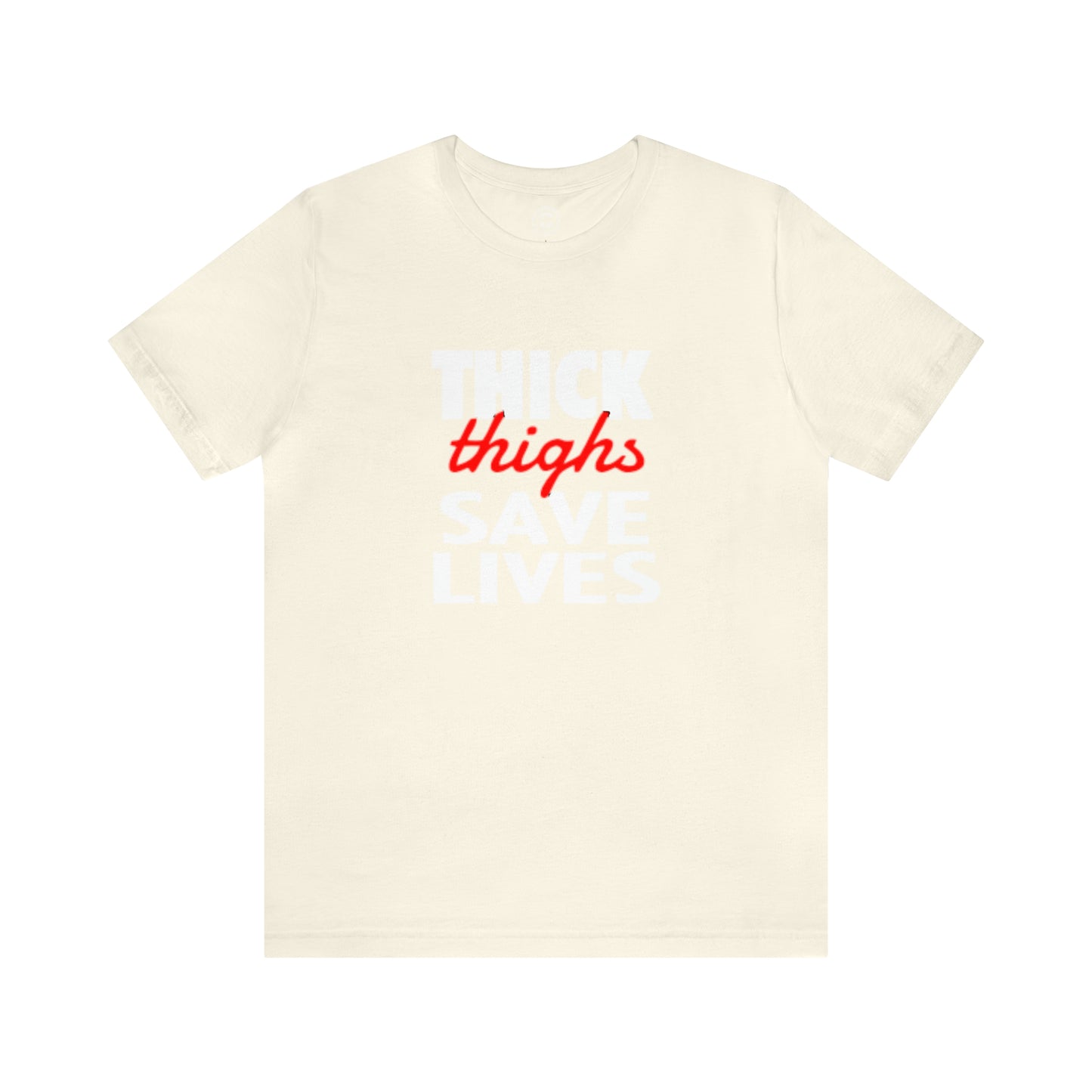 GFWP "Thick Thighs Save Lives" Tee
