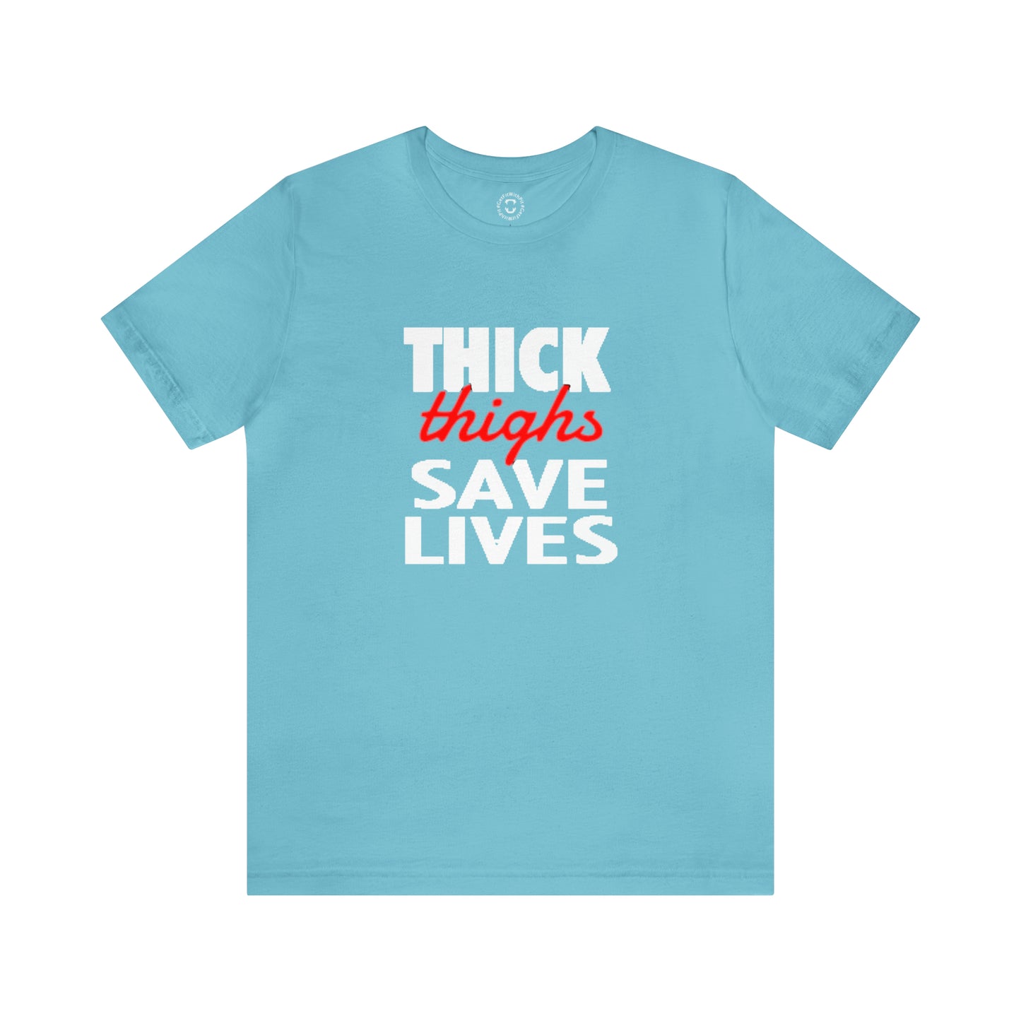 GFWP "Thick Thighs Save Lives" Tee