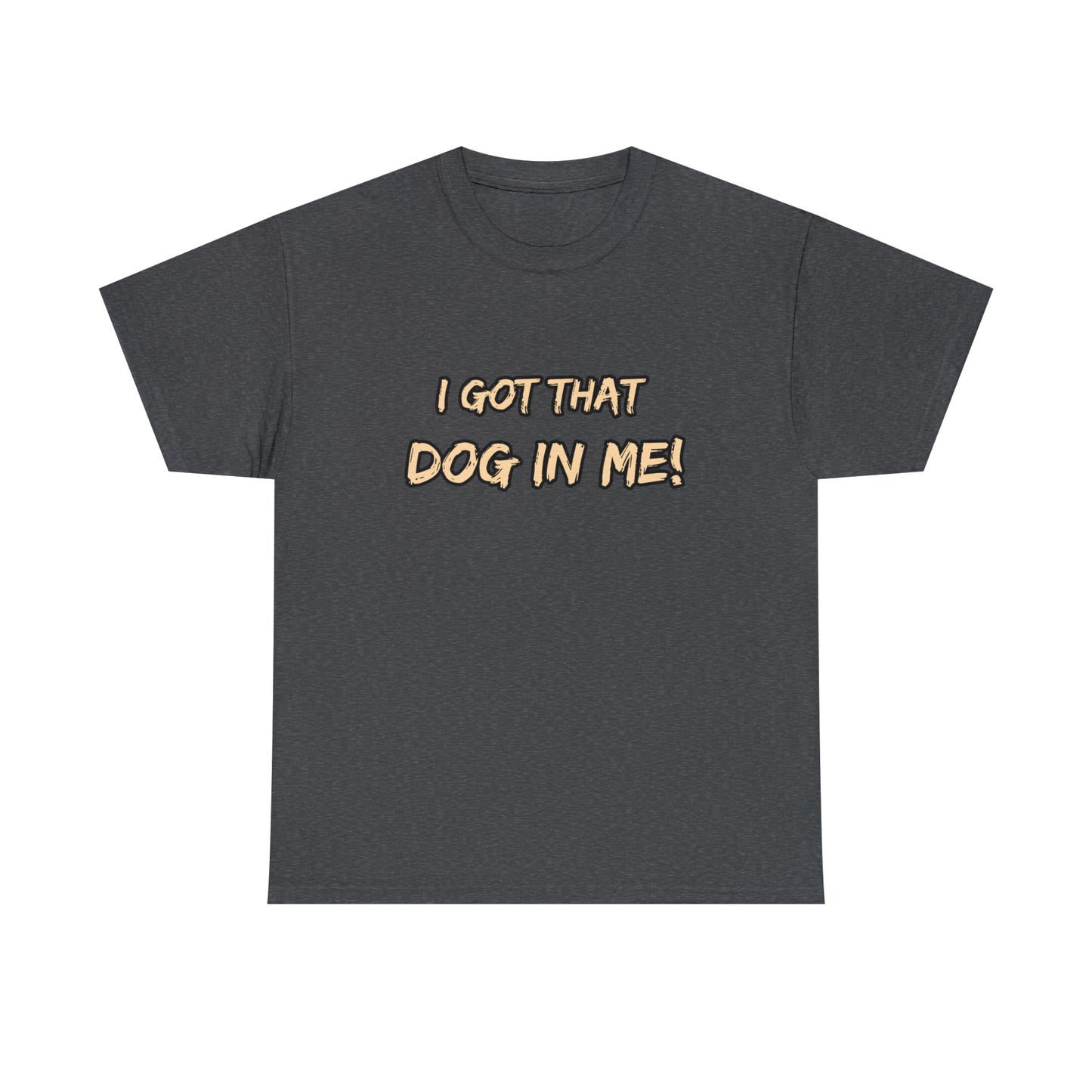 GFWP "Got That Dog In Me" Premium Tee